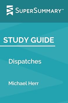 Study Guide: Dispatches by Michael Herr