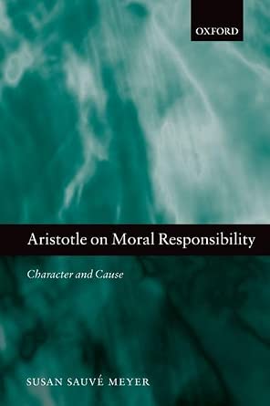 Aristotle on Moral Responsibility: Character and Cause book cover