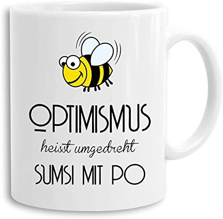 Optimismus Heißt Umgedreht Sumsi Mit Po Rückwärts - Sprüche T-Shirt