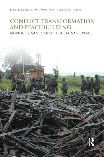 Conflict Transformation and Peacebuilding (Routledge Studies in Security and Conflict Management)