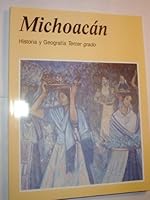 Michoacan: Historia y Geografia Tercer grado 9682961769 Book Cover