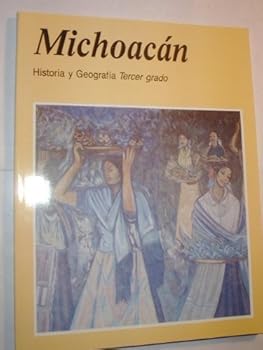 Paperback Michoacan: Historia y Geografia Tercer grado [Spanish] Book