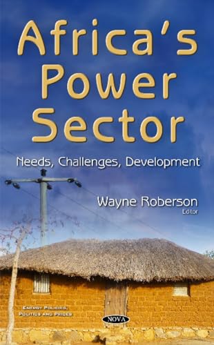 Africa s Power Sector: Needs, Challenges, Development