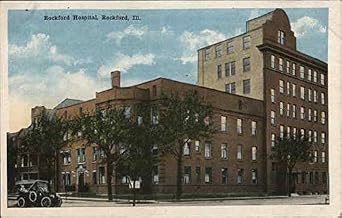 Rockford Hospital Rockford, Illinois IL Original Antique Postcard