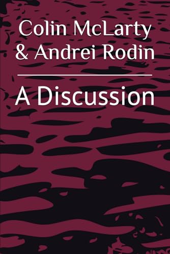 Colin McLarty & Andrei Rodin: A Discussion