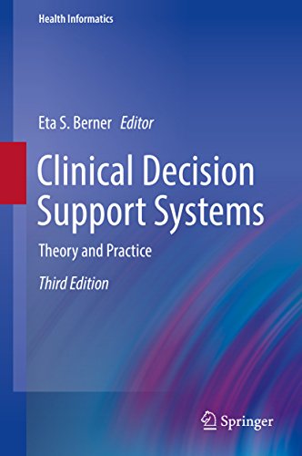 Clinical Decision Support Systems: Theory and Practice (Health Informatics)