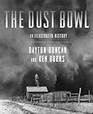 The Dust Bowl: An Illustrated History