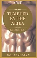 Tempted by the Alien 1521051178 Book Cover