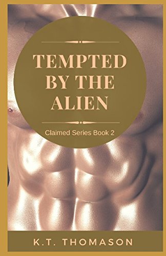 Tempted by the Alien: A MPreg Gay Science Fiction Romance (Claimed)