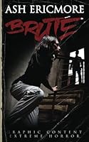 Brute: Extreme Horror B09XYXPZ23 Book Cover