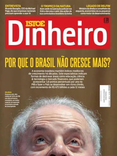 Por que o Brasil não cresce mais? (REVISTA ISTOÉ DINHEIRO) - Editora Três