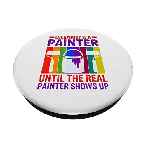 Everybody Is A Painter Until The Real Painter Shows Up Art PopSockets Swappable PopGrip, Black - Image 2