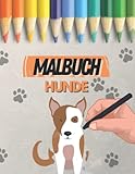  Hunde Malbuch für Kinder  30 verschiedene Motive  Ausmalbuch Hund Welpe Dalmatiner Bulldoge ausmalen