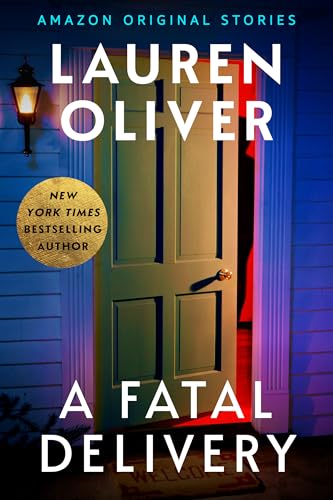 A Fatal Delivery (By: Lauren Oliver)