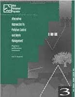 Alternative Approaches to Pollution Control and Waste Management: Regulatory and Economic Instruments (Urban Management and the Environment, 3) 082132344X Book Cover