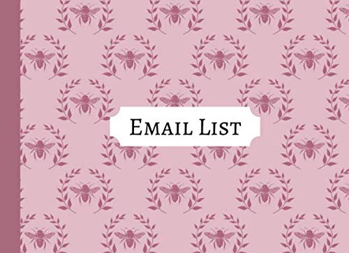 EMAIL LIST | Guest Book With Space For Collecting Email Addresses, Name And Comments, Email Log Book: BUSINESS MAILING LIST BOOK | ART SHOW EXHIBITION | CORPORATE EMAIL LIST | PINK BEE PRINT