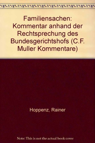 Familiensachen. Kommentar anhand der Rechtsprechung des Bundesgerichtshofs