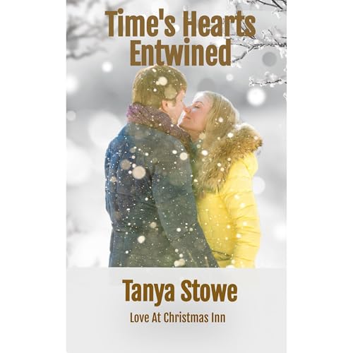 Time's Hearts Entwined by Tanya Stowe, Love at Christmas Inn episode artwork