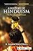 A History of Hinduism: The Past, Present, and Future