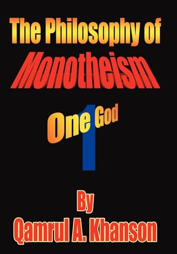 The Philosophy of Monotheism: One God