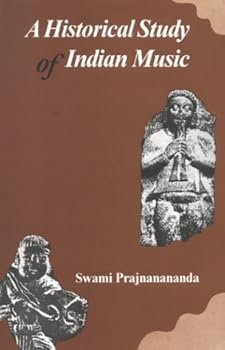 Hardcover A Historical Study of Indian Music Book