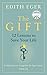 The Gift: 12 Lessons to Save Your Life