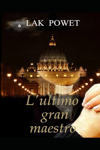 L'ultimo gran maestro (Italian Edition)