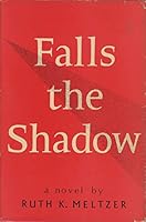 Falls the shadow B0007DR0DU Book Cover