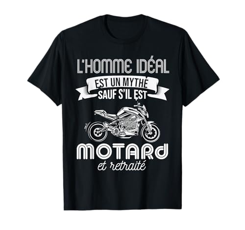 Motard Retraité Idée Cadeau Moto Humour T-Shirt