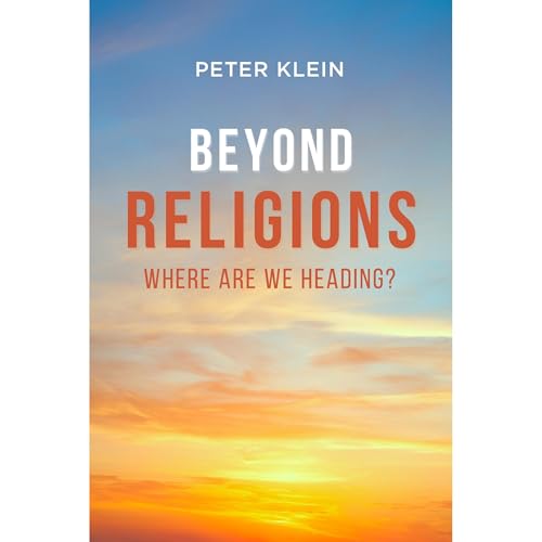 Beyond Religions by Peter Klein episode artwork