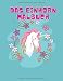 Produktbild Das Einhorn Malbuch: Erstaunlich Und Spaß Inspirierende Schöne Und Süße Einhorn Malbuch Für Jungen, Mädchen Und Kinder Zum Lernen Färben, 100 Seiten, Größe 8.5 X 11 Zoll