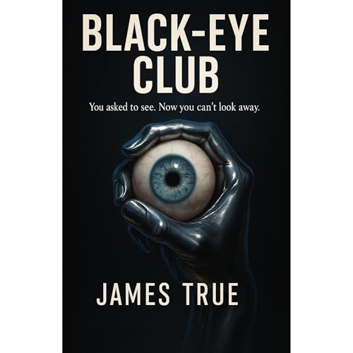 Black-Eye Club Audiolibro Por James True arte de portada