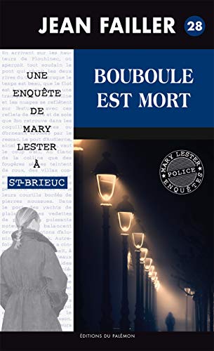 Bouboule est mort: Les enquêtes de Mary Lester - Tome 28 Livre PDF Gratuit