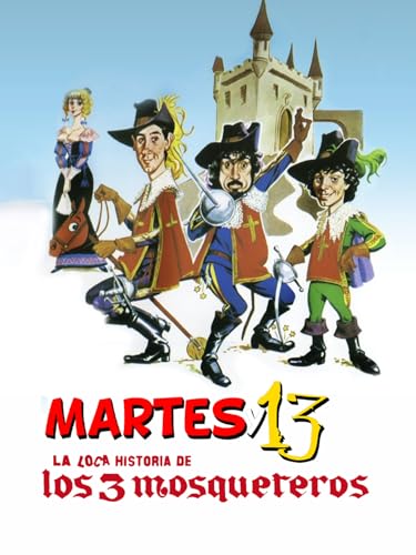 La loca historia de los tres mosqueteros