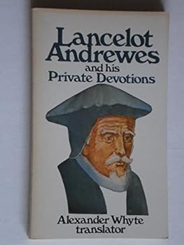 Paperback Lancelot Andrewes and His Private Devotions Book