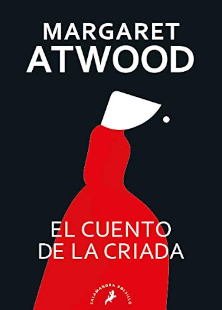 El cuento de la criada : Atwood, Margaret: Amazon.com.mx: Libros