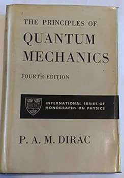 Hardcover The Principles of Quantum Mechanics, Fourth Edition Book