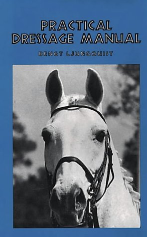 Practical dressage manual
