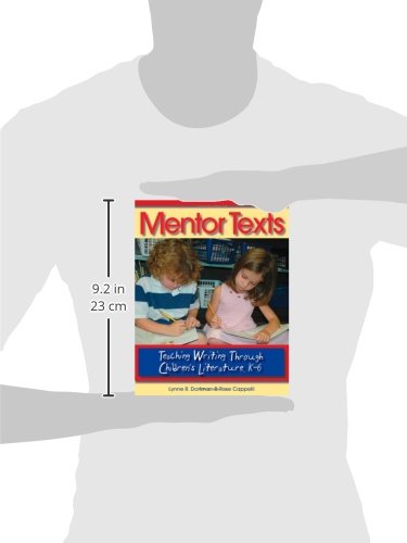 Mentor Texts: Teaching Writing Through Children's Literature, K-6