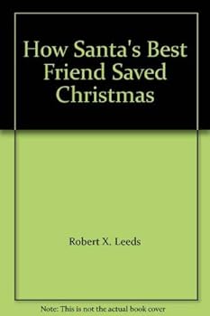 Hardcover How Santa's Best Friend Saved Christmas" Book