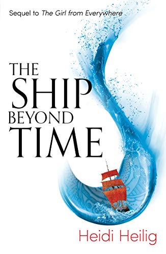 Télécharger The Ship Beyond Time: The thrilling sequel to The Girl From Everywhere PDF Ebook En Ligne