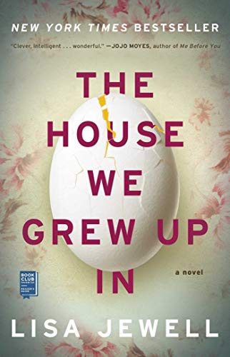 The House We Grew Up In: A Novel