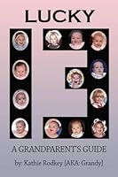 Lucky 13: A Grandparent's Guide 1635089131 Book Cover