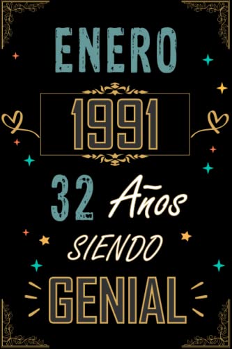 CUADERNO, ENERO 1991 32 AÑOS SIENDO GENIAL: Regalo de 32 cumpleaños para mujeres y hombres, ideas de 32 cumpleaños... un cumpleaños... divertido, ... regalo de 32 cumpleaños para él/ella.