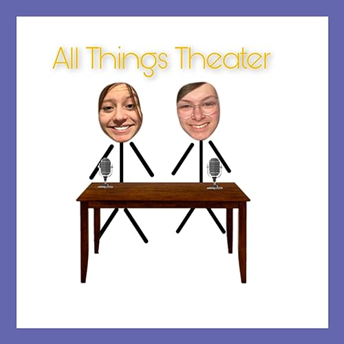 All Things Theater cover art