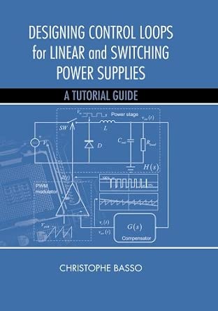 Designing Control Loops for Linear and Switching Power Supplies
