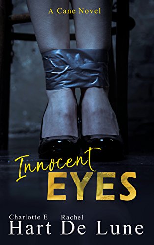 Innocent Eyes (A Cane Novel Book 1) by [Charlotte E Hart, Rachel De Lune]