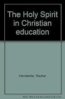 The Holy Spirit in Christian education B0007EK3TM Book Cover