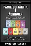 Panik og taktik i åbningen: Udvalgte godbidder fra bind 1-9 (Vind hurtigt i skak) (Danish Edition)