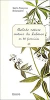 Balade nature autour du Luberon en 80 fantaisies 2744904880 Book Cover